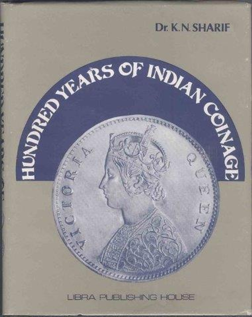 British India Numismatic Reference Book of  Hundred Years of Indian Coinage.