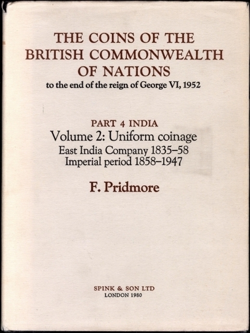 A Book on The Coins of the British Commonwealth of Nations. Part 4. India. Volume-2 By F. Pridmore.