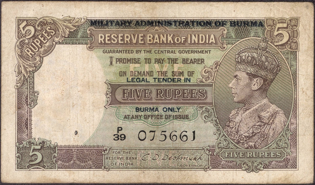 Five Rupees Banknote of King George VI Signed by C D Deshmukh of 1945 of Burma Issue.