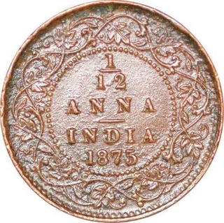 Copper one Twelfth Anna Coin of Victoria Queen of Calcutta Mint of 1875.