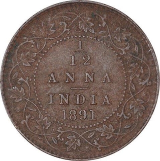 Copper One Twelfth Anna Coin of Victoria Empress of Calcutta Mint of 1891.