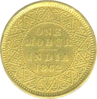 One Gold Mohur Coin of Victoria Queen of 1862.