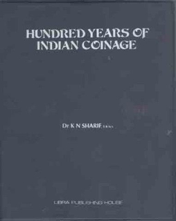 British India Numismatic Reference Book of Hundred years of Indian Coinage.