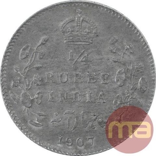 Silver Quarter Rupee Coin of King Edward VII of 1907.