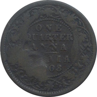 Error Bronze One Quarter Anna Coin of King Edward VII of Calcutta Mint of 1908.