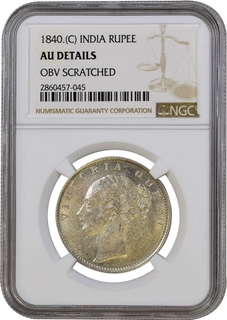 	Unlisted NGC Slabbed AU Continuous Legend Silver One Rupee Coin of Victoria Queen of Calcutta Mint of 1840.	