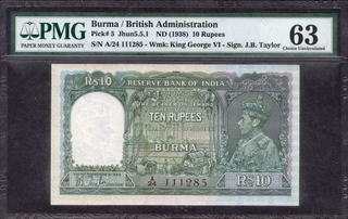 	Very Rare PMG Graded 63 A Prefix Ten Rupees Banknote of King George VI Signed by J B Taylor of 1938 of Burma Issue. 	