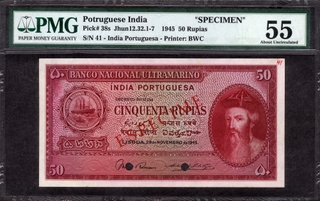 Extremely Rare Specimen PMG graded 55 Fifty Rupias Bank Note of Banco Nacional Ultramarino of Portuguese India (Goa) of 1945.