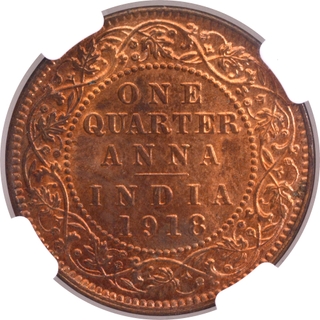 Very Rare Graded NGC MS 66 RB Bronze 1918 of One Quarter Anna Coin of King George V of Calcutta Mint.