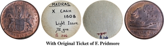 Extremely Rare Madras Presidency Copper Ten Cash Coin with Original Ticket of F.Pridmore.