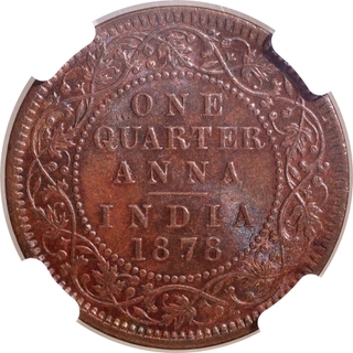 Extremely Rare NGC MS 63 BN Tough Date 1878 Copper One Quarter Anna Coin of Victoria Empress of Calcutta Mint.