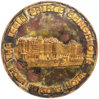 Bronze Medallion of The Leela Palace, Four Seasons Hotel Issued year 4th January 1997.